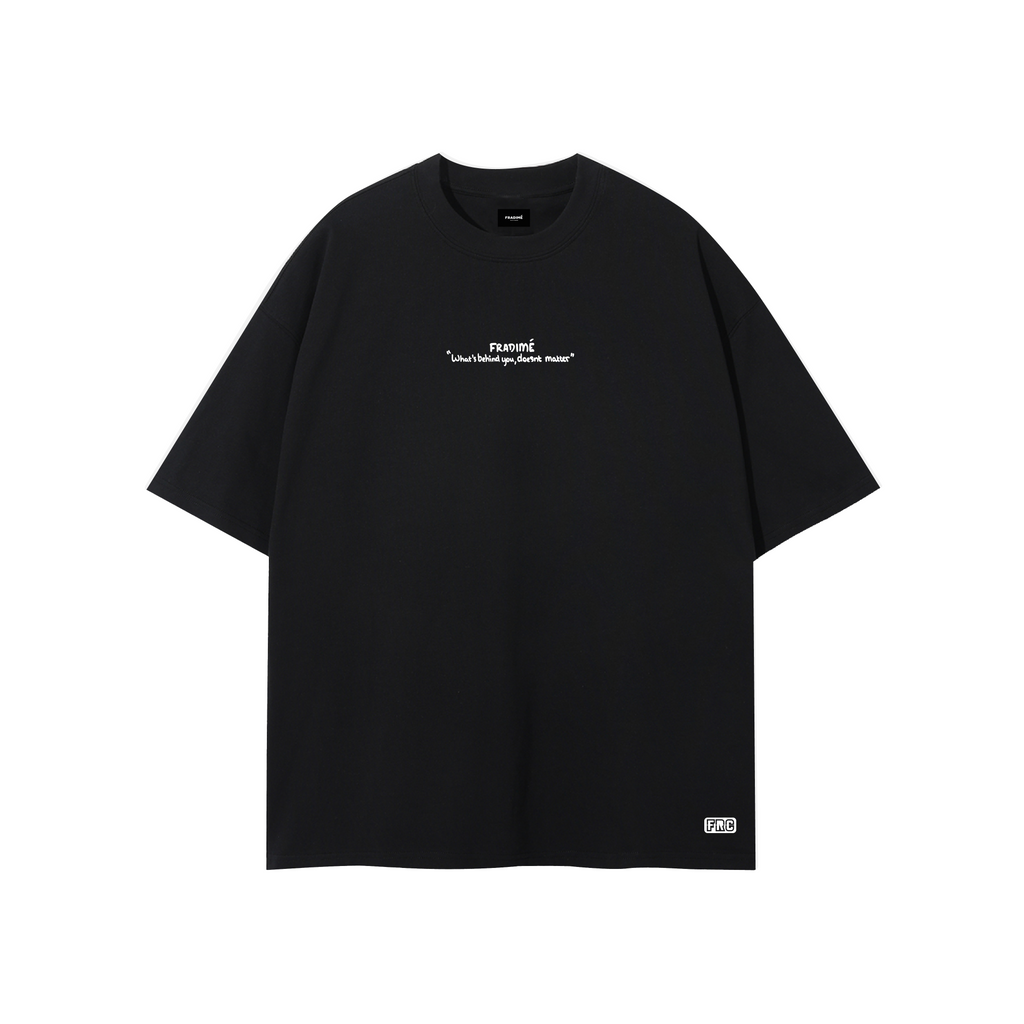 'Behind You' 275GSM T-Shirt